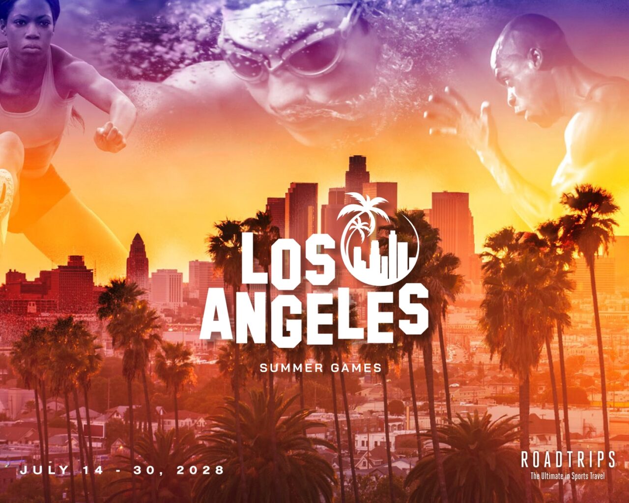 Promotional graphic for the 2028 Summer Games in Los Angeles featuring athletes in action, city skyline, and dates, with the text 'July 14 - 30, 2028.'